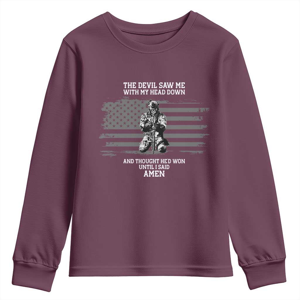 Soldier Skull Christian Faith Quote Youth Sweatshirt The Devil Saw Me With My Head Down And Thought He'd Won TS12 Maroon Print Your Wear
