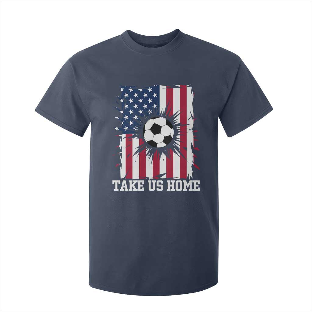 USA Soccer Game Day T Shirt For Kid Take Us Home TS12 Navy Print Your Wear