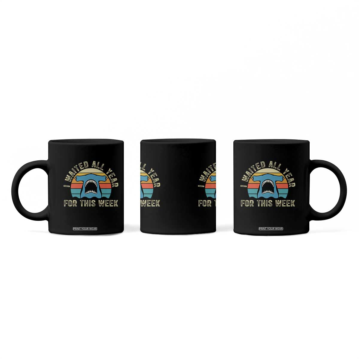 Hammerhead Shark Coffee Mug I Waited All Year For This Week Ocean Lover