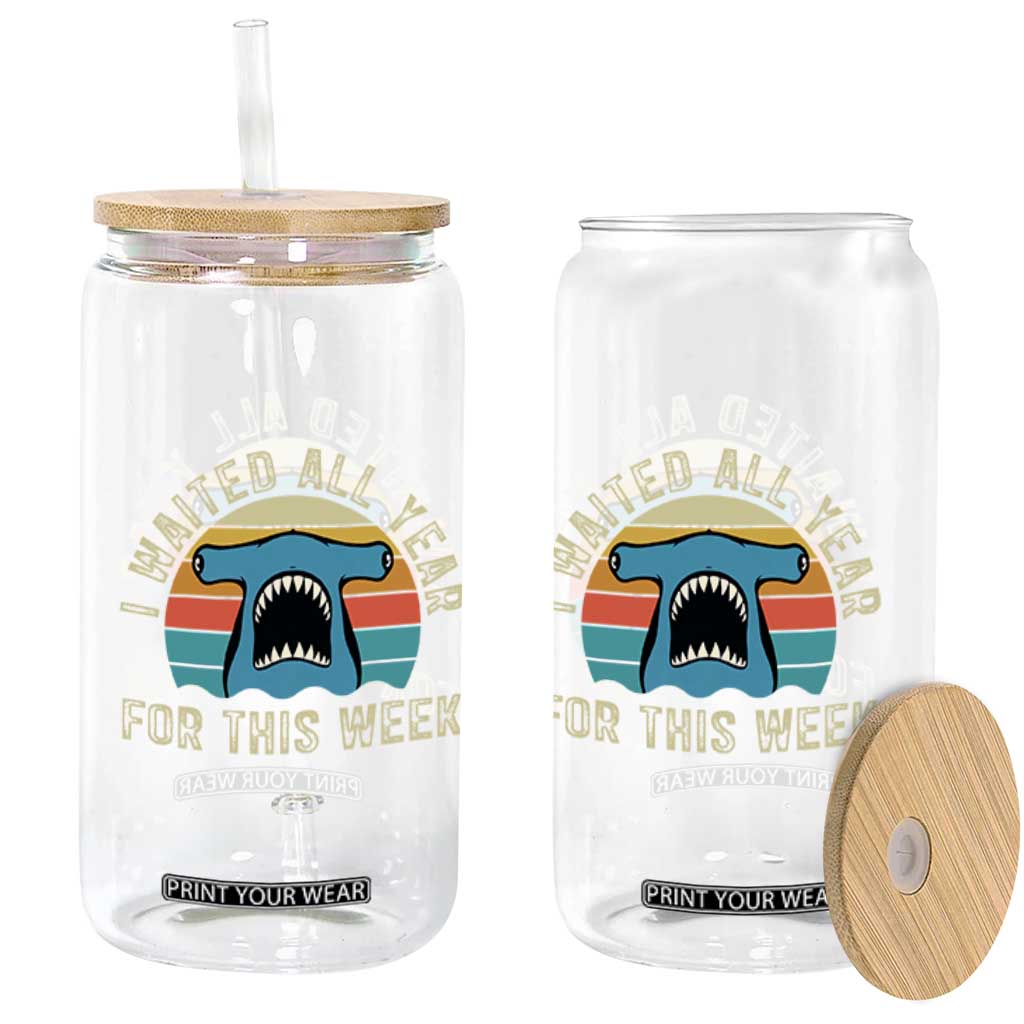 Hammerhead Shark Glass Can I Waited All Year For This Week Ocean Lover
