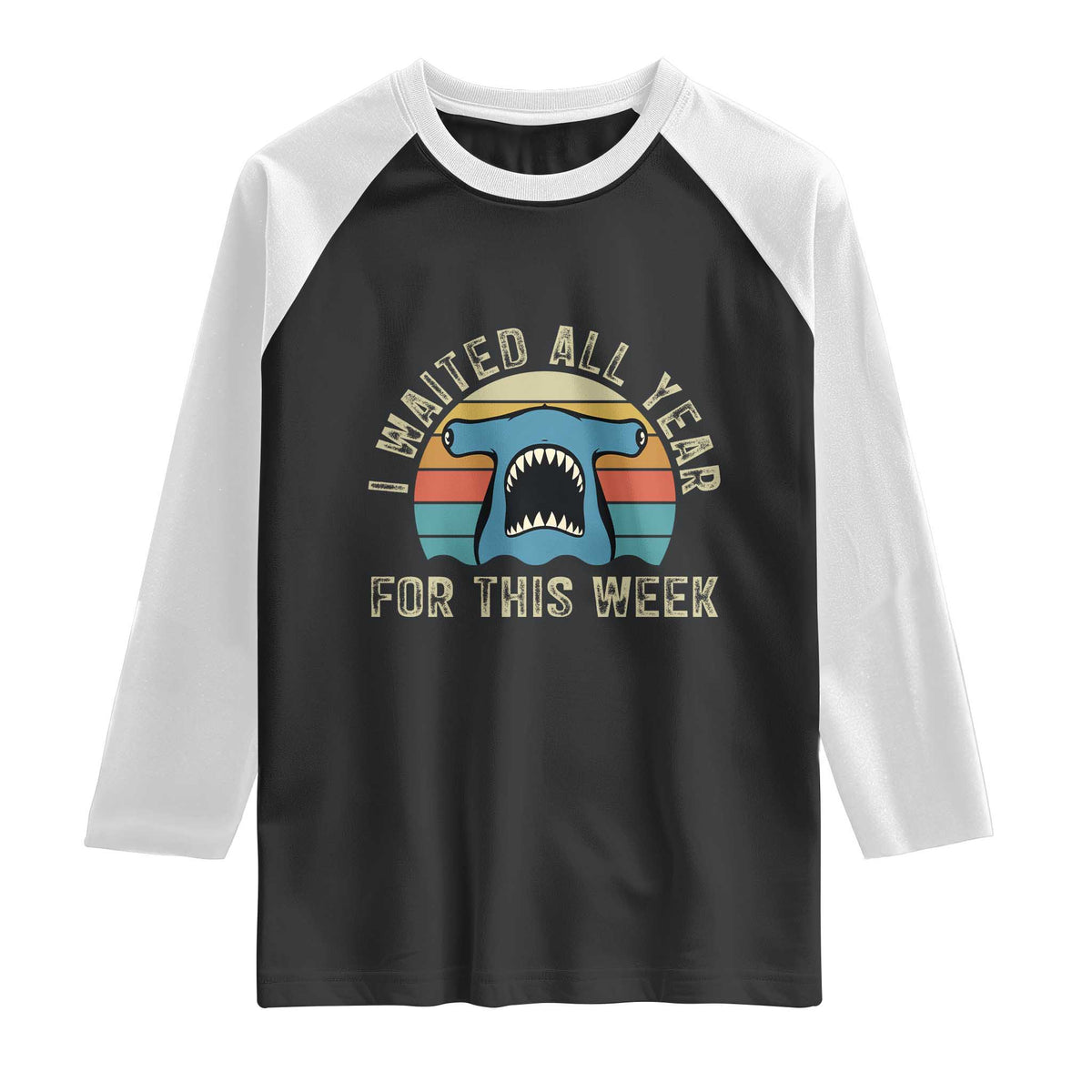 Hammerhead Shark Raglan Shirt I Waited All Year For This Week Ocean Lover