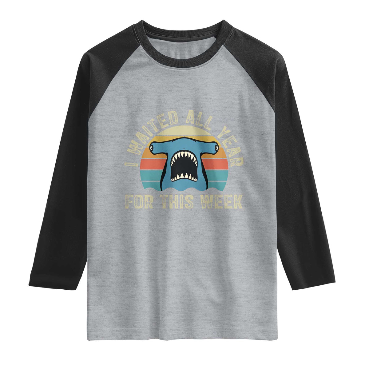 Hammerhead Shark Raglan Shirt I Waited All Year For This Week Ocean Lover