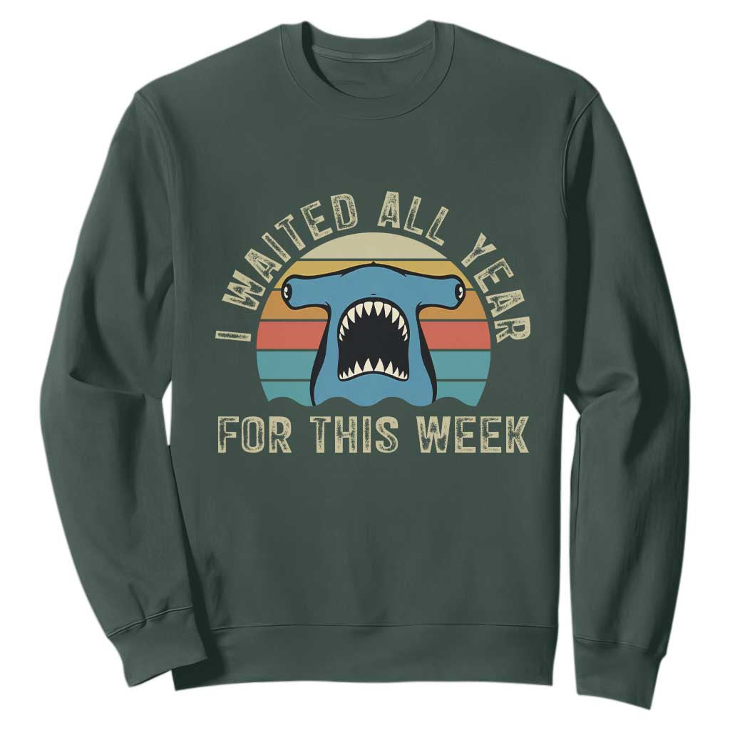 Hammerhead Shark Sweatshirt I Waited All Year For This Week Ocean Lover