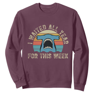 Hammerhead Shark Sweatshirt I Waited All Year For This Week Ocean Lover