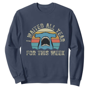 Hammerhead Shark Sweatshirt I Waited All Year For This Week Ocean Lover