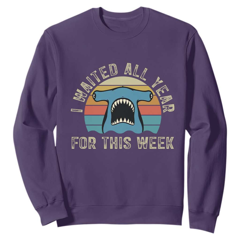 Hammerhead Shark Sweatshirt I Waited All Year For This Week Ocean Lover