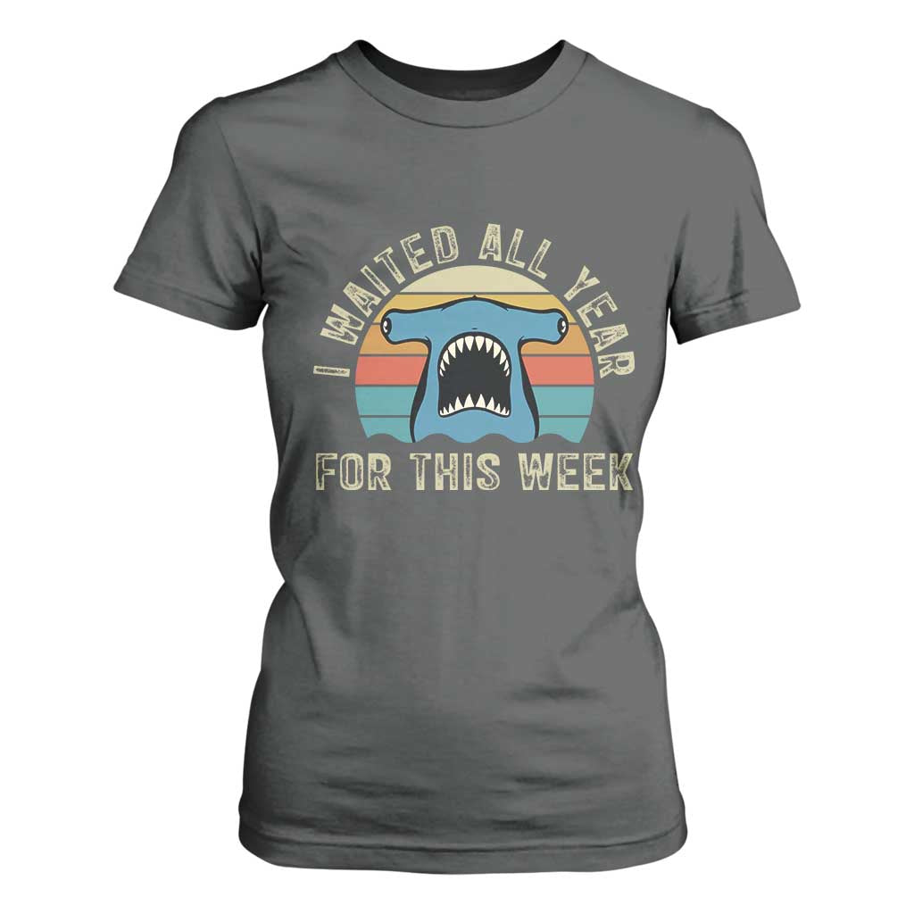 Hammerhead Shark T Shirt For Women I Waited All Year For This Week Ocean Lover