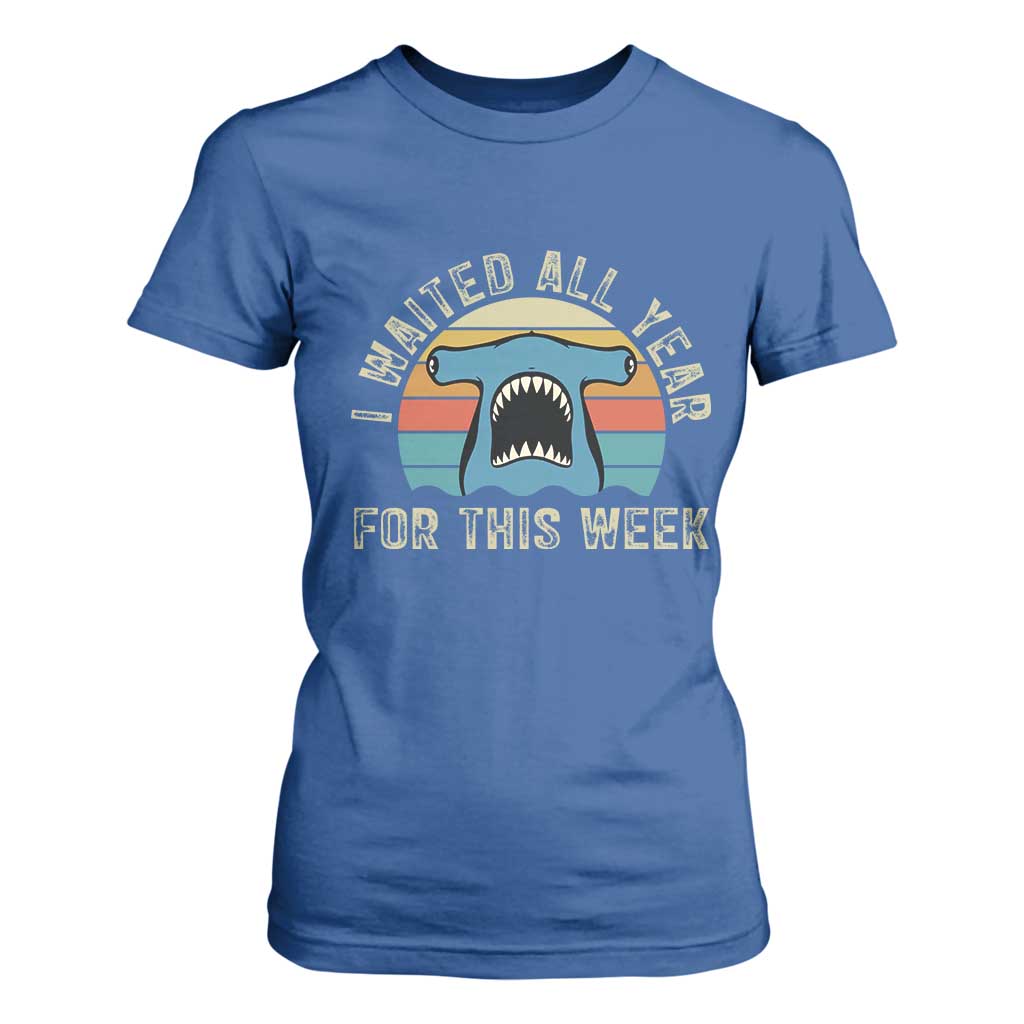 Hammerhead Shark T Shirt For Women I Waited All Year For This Week Ocean Lover