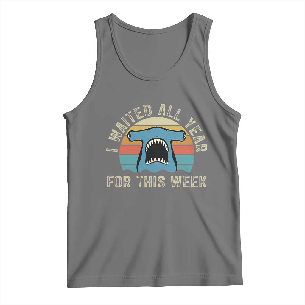 Hammerhead Shark Tank Top I Waited All Year For This Week Ocean Lover