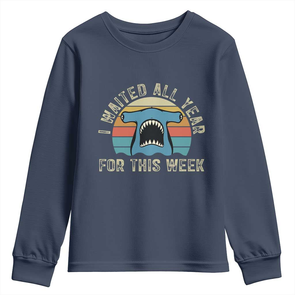 Hammerhead Shark Youth Sweatshirt I Waited All Year For This Week Ocean Lover