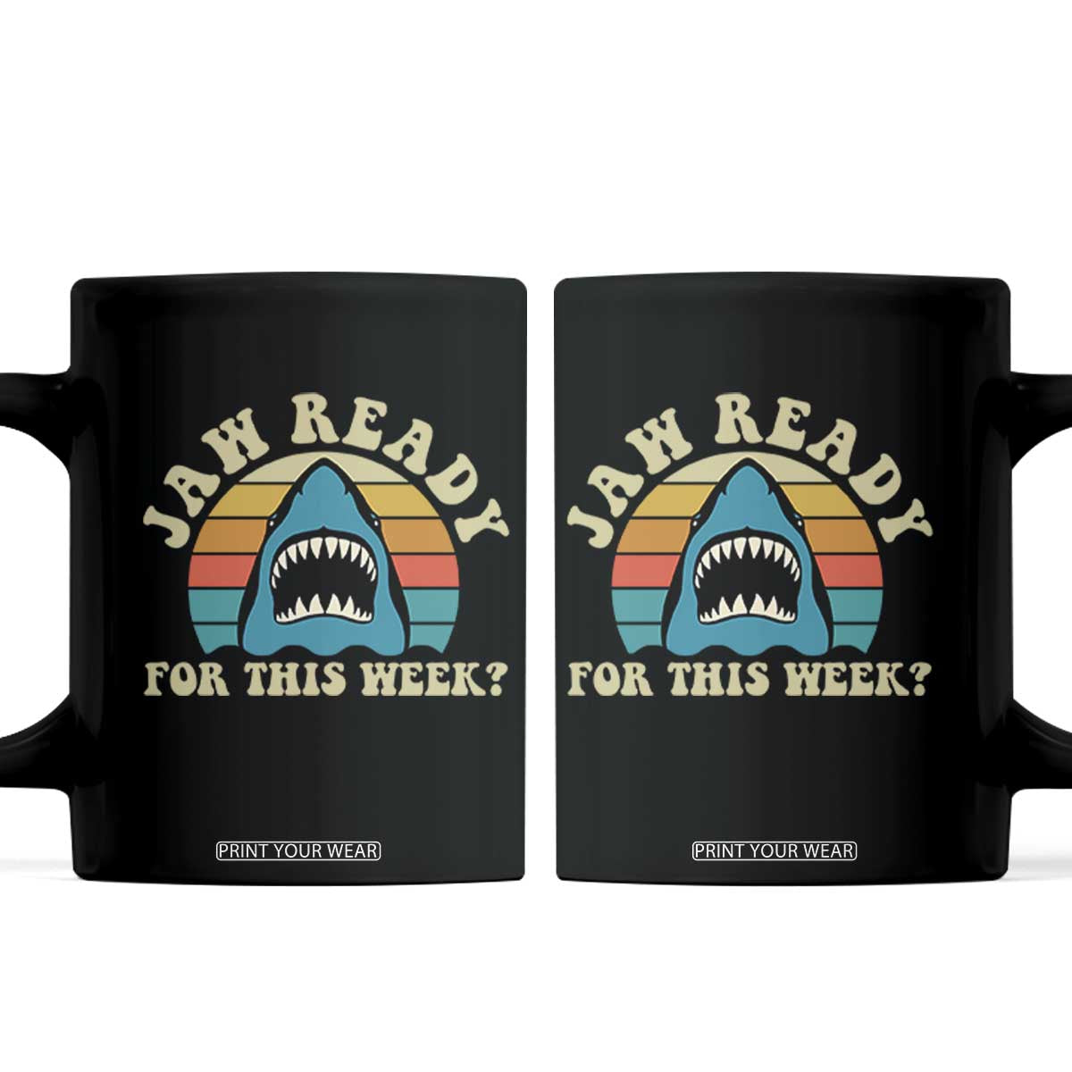 Jaw Ready For This Coffee Mug Vintage Shark Lover Ocean Wildlife