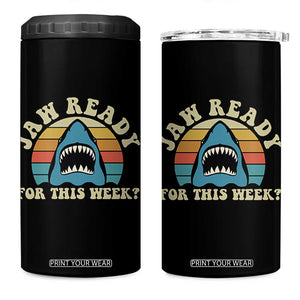 Jaw Ready For This 4 in 1 Can Cooler Tumbler Vintage Shark Lover Ocean Wildlife