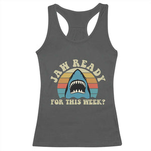 Jaw Ready For This Racerback Tank Top Vintage Shark Lover Ocean Wildlife