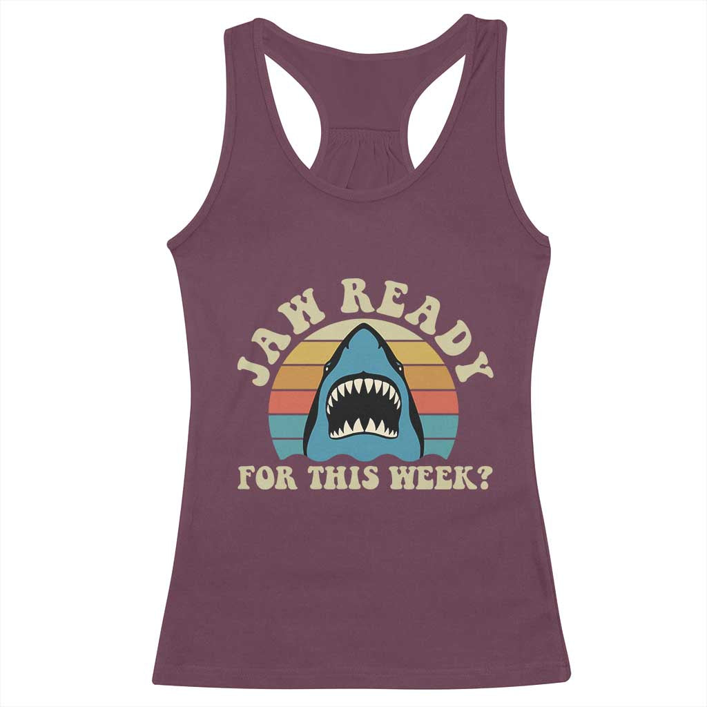 Jaw Ready For This Racerback Tank Top Vintage Shark Lover Ocean Wildlife