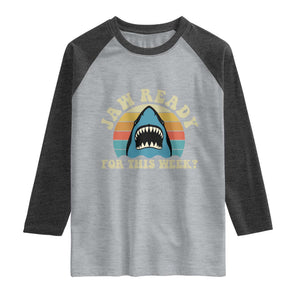 Jaw Ready For This Raglan Shirt Vintage Shark Lover Ocean Wildlife