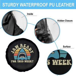 Jaw Ready For This Spare Tire Cover Vintage Shark Lover Ocean Wildlife