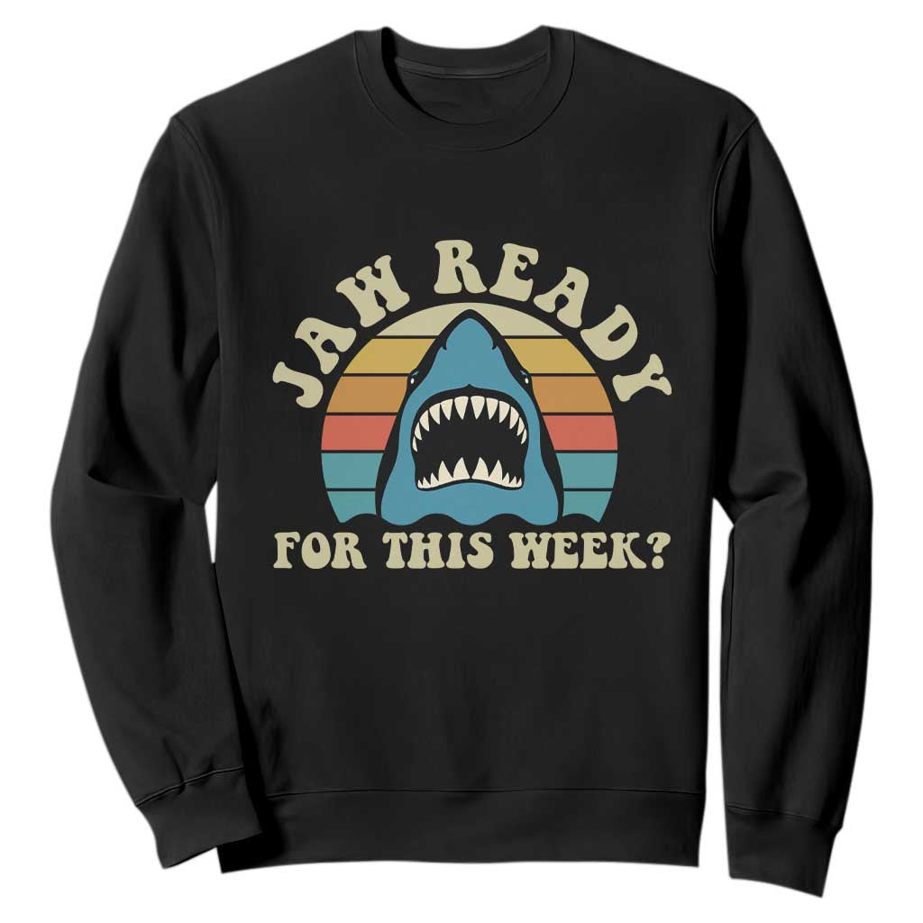 Jaw Ready For This Sweatshirt Vintage Shark Lover Ocean Wildlife