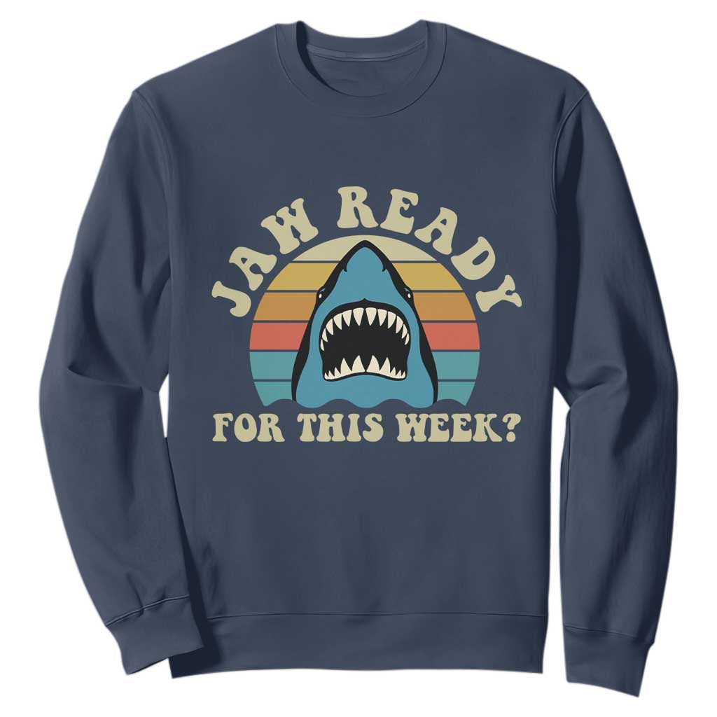 Jaw Ready For This Sweatshirt Vintage Shark Lover Ocean Wildlife
