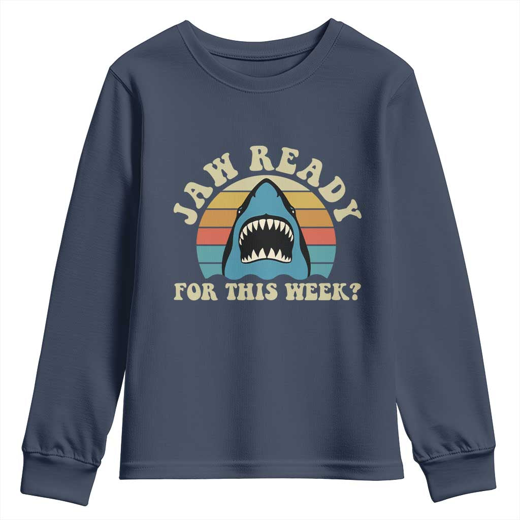 Jaw Ready For This Youth Sweatshirt Vintage Shark Lover Ocean Wildlife