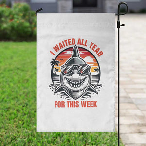 Funny Shark Summer Vacation Garden Flag I Waited All Year For This Week