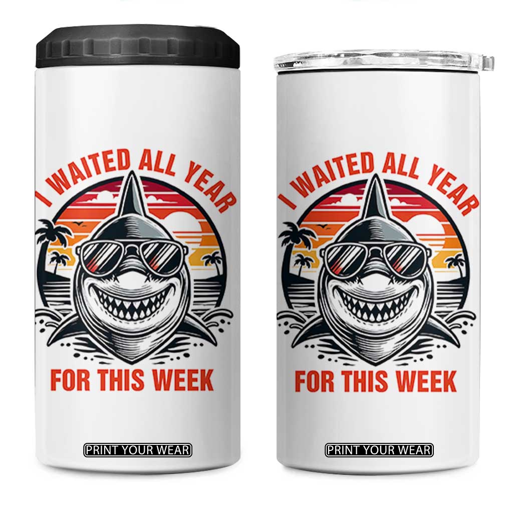 Funny Shark Summer Vacation 4 in 1 Can Cooler Tumbler I Waited All Year For This Week