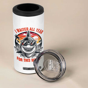 Funny Shark Summer Vacation 4 in 1 Can Cooler Tumbler I Waited All Year For This Week