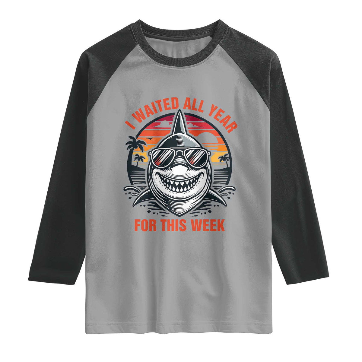 Funny Shark Summer Vacation Raglan Shirt I Waited All Year For This Week