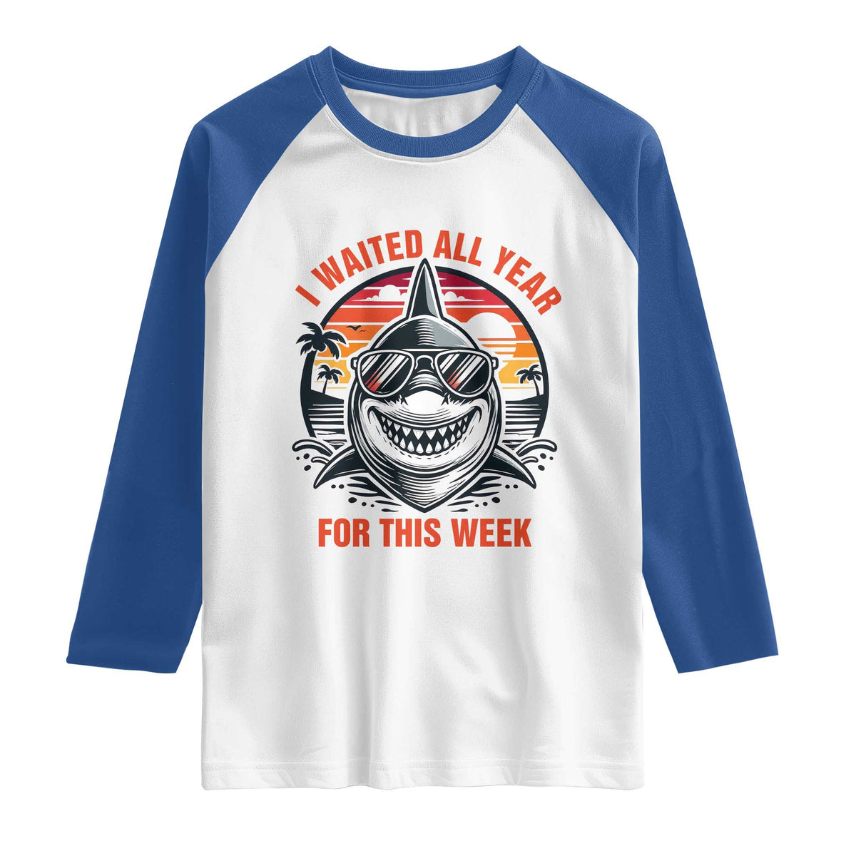 Funny Shark Summer Vacation Raglan Shirt I Waited All Year For This Week