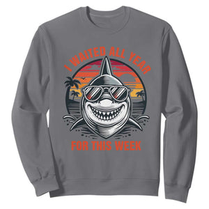 Funny Shark Summer Vacation Sweatshirt I Waited All Year For This Week