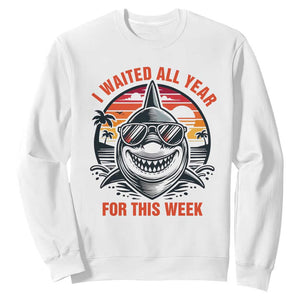 Funny Shark Summer Vacation Sweatshirt I Waited All Year For This Week