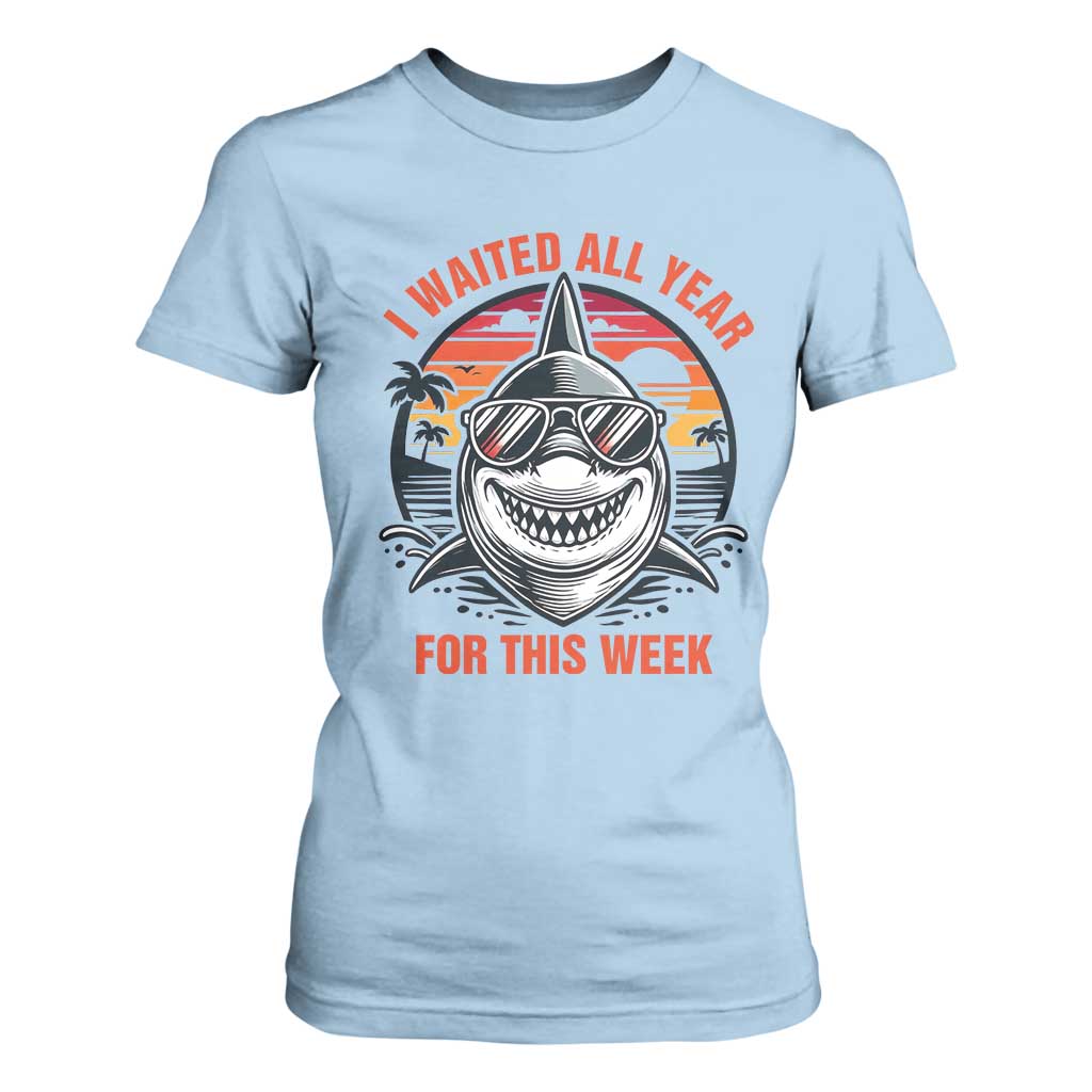 Funny Shark Summer Vacation T Shirt For Women I Waited All Year For This Week