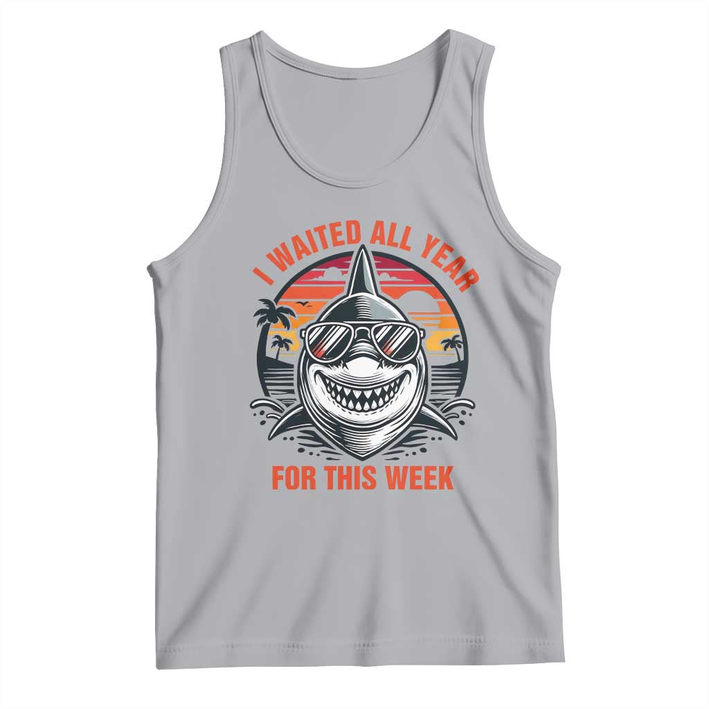Funny Shark Summer Vacation Tank Top I Waited All Year For This Week