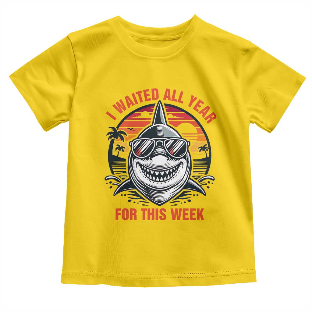 Funny Shark Summer Vacation Toddler T Shirt I Waited All Year For This Week