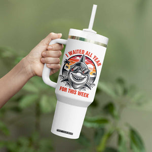 Funny Shark Summer Vacation Tumbler With Handle I Waited All Year For This Week