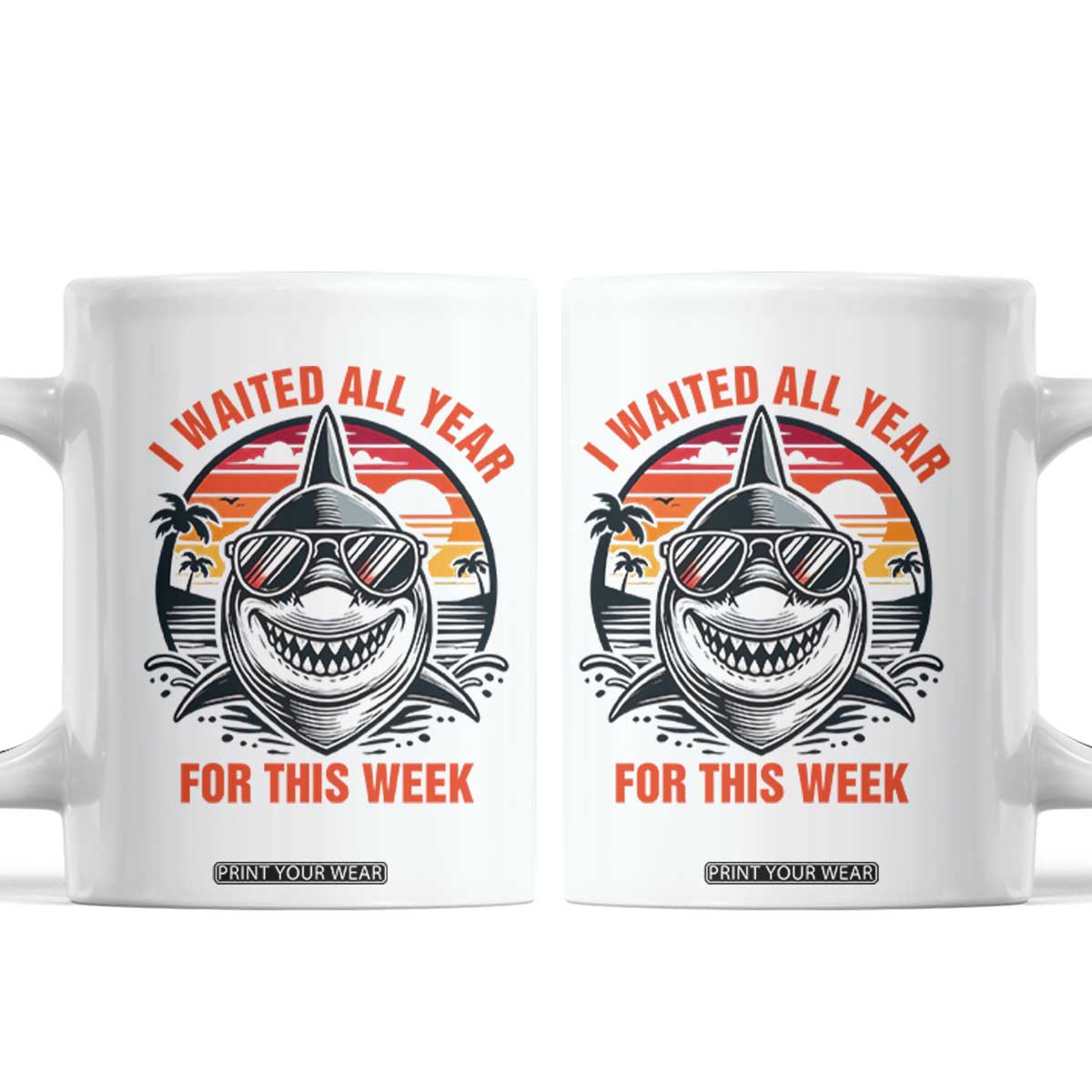 Funny Shark Summer Vacation Coffee Mug I Waited All Year For This Week