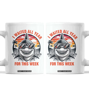 Funny Shark Summer Vacation Coffee Mug I Waited All Year For This Week
