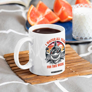 Funny Shark Summer Vacation Coffee Mug I Waited All Year For This Week