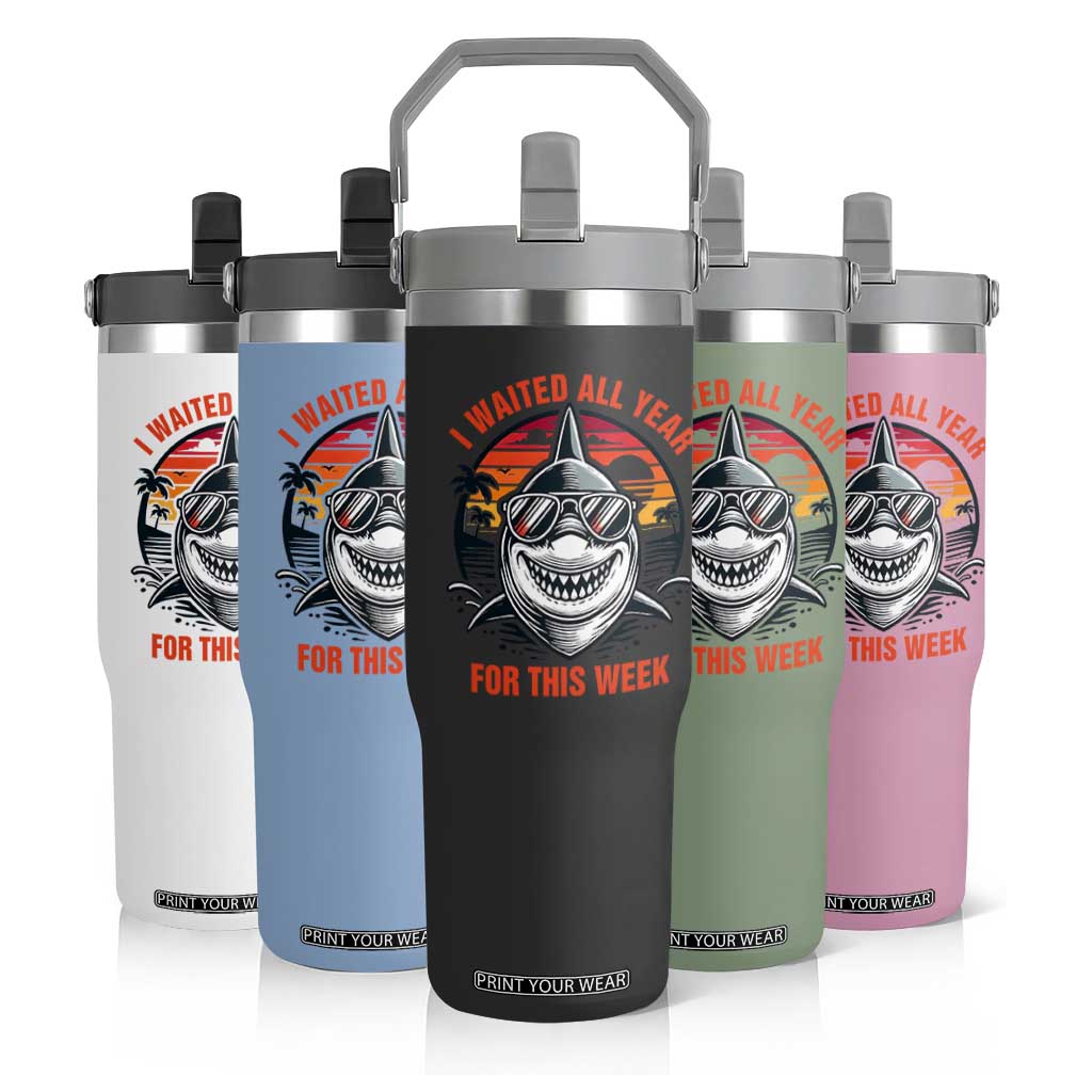 Funny Shark Summer Vacation Flip Straw Tumbler I Waited All Year For This Week