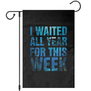 Shark Lover Week Gift Garden Flag I Waited All Year For This Week