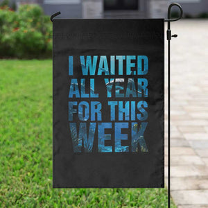 Shark Lover Week Gift Garden Flag I Waited All Year For This Week