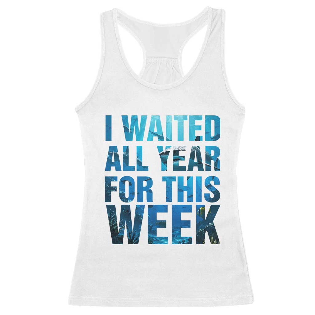 Shark Lover Week Gift Racerback Tank Top I Waited All Year For This Week
