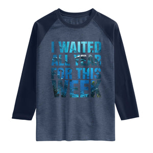 Shark Lover Week Gift Raglan Shirt I Waited All Year For This Week