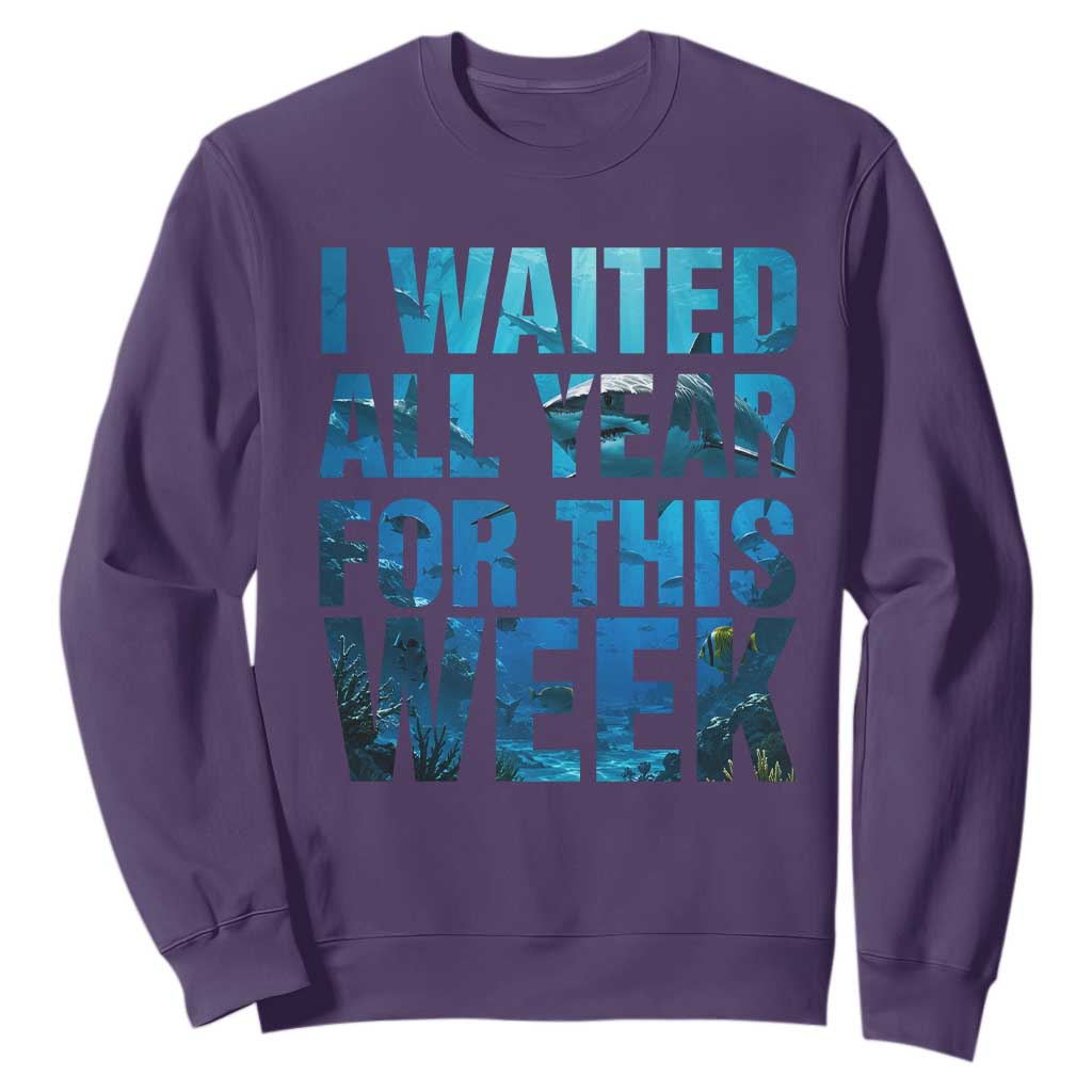 Shark Lover Week Gift Sweatshirt I Waited All Year For This Week