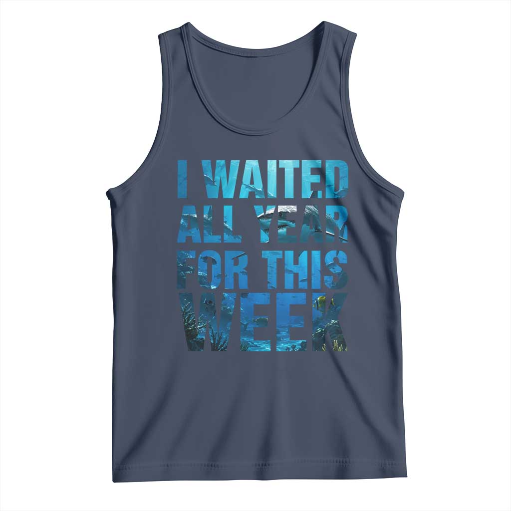 Shark Lover Week Gift Tank Top I Waited All Year For This Week