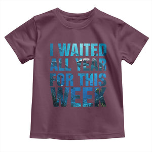 Shark Lover Week Gift Toddler T Shirt I Waited All Year For This Week