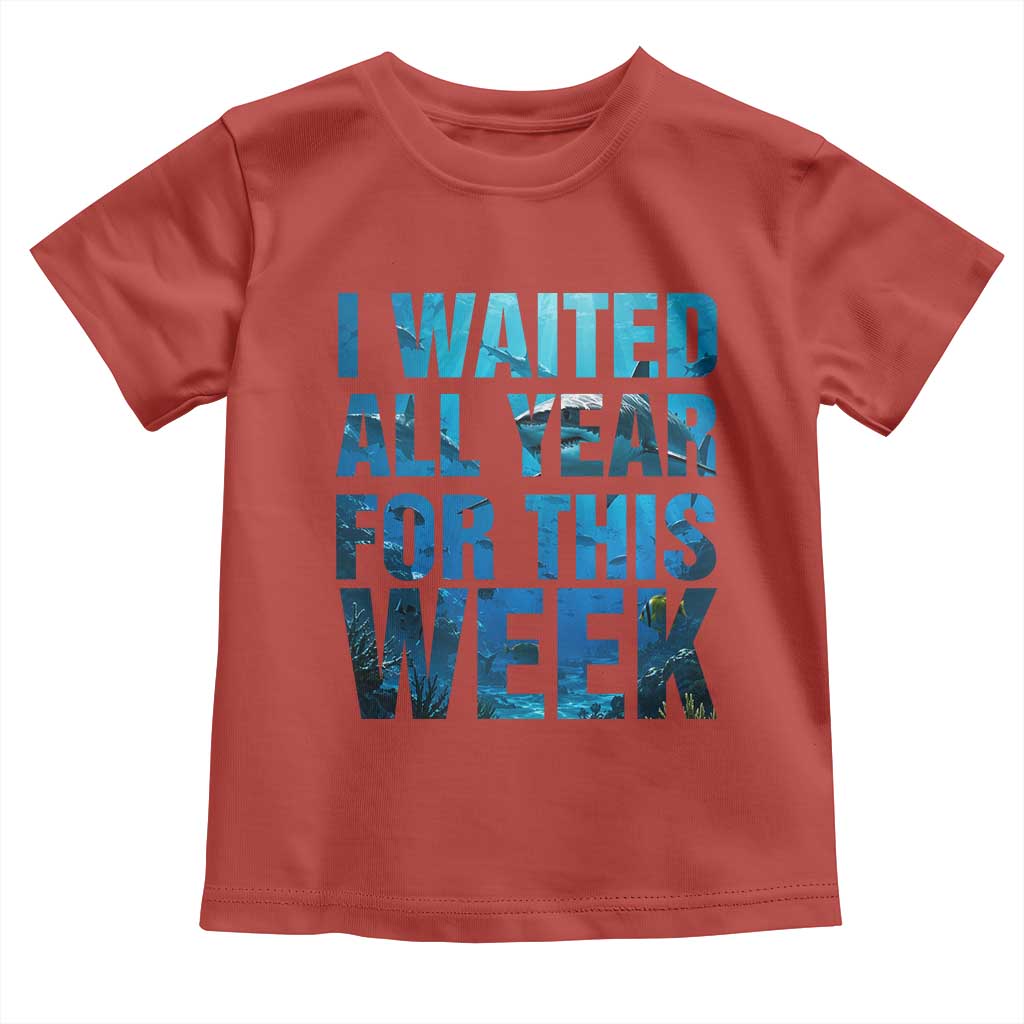 Shark Lover Week Gift Toddler T Shirt I Waited All Year For This Week