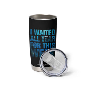 Shark Lover Week Gift Tumbler Cup I Waited All Year For This Week