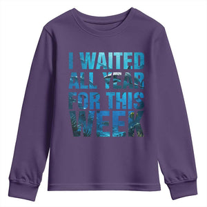 Shark Lover Week Gift Youth Sweatshirt I Waited All Year For This Week