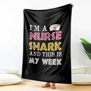 Funny Nurse Shark Gift Throw Blanket This Is My Week