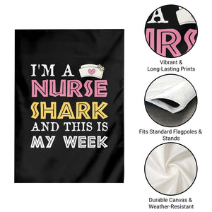 Funny Nurse Shark Gift Garden Flag This Is My Week